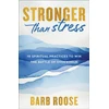 KNYGA Barb Roose Stronger than Stress