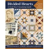 KNYGA Barbara Brackman Divided Hearts, A Civil War Friendship Quilt
