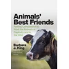 KNYGA Barbara J King Animals' Best Friends