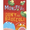 KNYGA Barbara Jean Hicks Monsters Don't Eat Broccoli