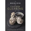 KNYGA Barbara Moore Modern Guide to Energy Clearing