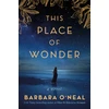 KNYGA Barbara Oneal This Place of Wonder