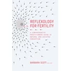 KNYGA Barbara Scott Reflexology for Fertility