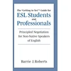 KNYGA Barrie J Roberts "Getting to Yes" Guide for ESL Students and Professionals