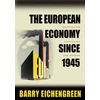 KNYGA Barry Eichengreen European Economy since 1945