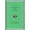 KNYGA Bart D Ehrman Apostolic Fathers, Volume I
