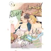 KNYGA Battan Run Away With Me, Girl 2