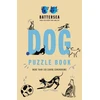 KNYGA Battersea Dogs Battersea Dogs and Cats Home Battersea Dogs and Cats Home - Dog Puzzle Book