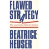 KNYGA Beatrice Heuser Flawed Strategy