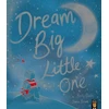 KNYGA Becky Davies Dream Big, Little One