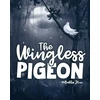 KNYGA Bella Jk Wingless Pigeon