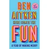 KNYGA Ben Aitken Here Comes the Fun