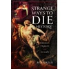 KNYGA Ben Gazur Strange Ways to Die in History