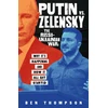 KNYGA Ben Thompson Putin vs. Zelensky: The Russo-Ukrainian War