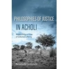 KNYGA Benedetta Lanfranchi Philosophies of Justice in Acholi