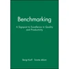 KNYGA Bengt Karlof Benchmarking: A Signpost to Excellence in Quality and Productivity + Workbook