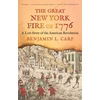 KNYGA Benjamin L Carp Great New York Fire of 1776