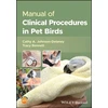KNYGA Bennett Manual of Clinical Procedures in Pet Birds