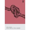 KNYGA BENSON Pull Devil, Pull Baker