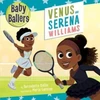 KNYGA Bernadette Baillie Baby Ballers: Venus and Serena Williams