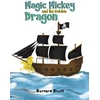 KNYGA Bernard Brett Magic Mickey and the Golden Dragon
