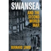 KNYGA Bernard Lewis Swansea and the Second World War