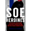 KNYGA Bernard Oconnor SOE Heroines