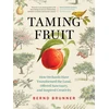 KNYGA Bernd Brunner Taming Fruit