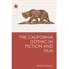 KNYGA Bernice M Murphy California Gothic in Fiction and Film