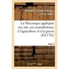 KNYGA Berthelot C Mecanique appliquee aux arts, aux manufactures, a l'agriculture et a la guerre. Tome 2