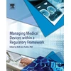 KNYGA Beth Ann Fiedler Managing Medical Devices within a Regulatory Framework