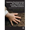 KNYGA Beth Gonzalez Dolginko Applying Developmental Art Theory in Art Therapy Treatment and Interventions