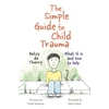 KNYGA Betsy De Thierry Simple Guide to Child Trauma