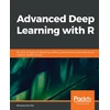 KNYGA Bharatendra Rai Advanced Deep Learning with R