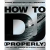 KNYGA Bill Brewster How To DJ (Properly)
