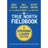 KNYGA Bill George True North Fieldbook, Emerging Leader Edition