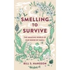KNYGA Bill Hansson Smelling to Survive