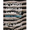 KNYGA Bill Hare Scottish Artists in an Age of Radical Change