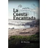 KNYGA Bill Moseley La Cuesta Encantada