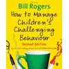 KNYGA Bill Rogers How to Manage Children's Challenging Behaviour