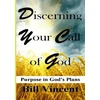 KNYGA Bill Vincent Discerning Your Call of God