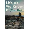 KNYGA Bill Weir Life As We Know It (Can Be)