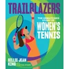 KNYGA Billie Jean King Trailblazers