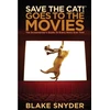 KNYGA Blake Snyder Save the Cat! Goes to the Movies