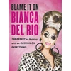 KNYGA Blame it on Bianca Del Rio