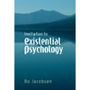 KNYGA Bo Jacobsen Invitation to Existential Psychology