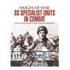 KNYGA Bob Carruthers SS Specialist Units in Combat
