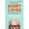KNYGA Bob Cryer Barry Cryer: Same Time Tomorrow?