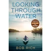 KNYGA Bob Rich Looking Through Vanduo (Revised Edition)