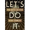 KNYGA Bob Stanley Let's Do It